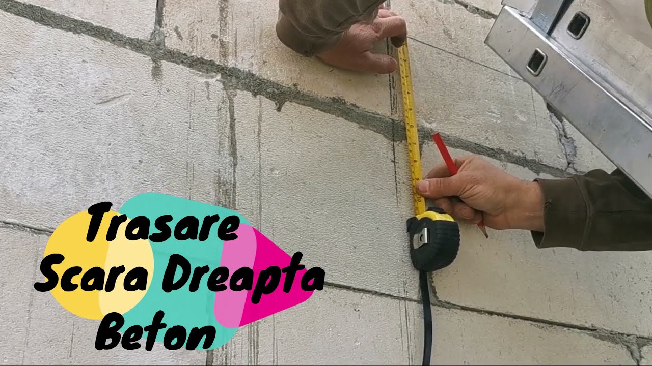 Trasare Scara Dreapta din Beton