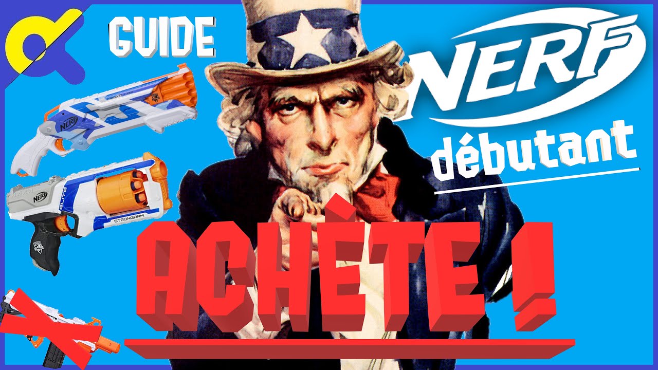 Guide de Débutant : Quel NERF acheter pour débuter ?