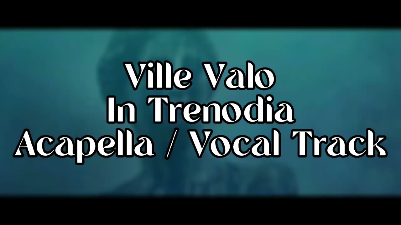 Ville Valo - In Trenodia (Vocal Track / Acapella)