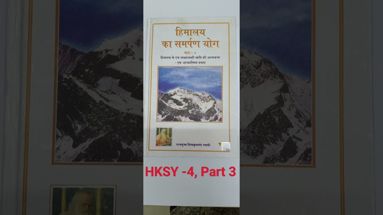 Himalaya ka samarpan yog -4, Part -3