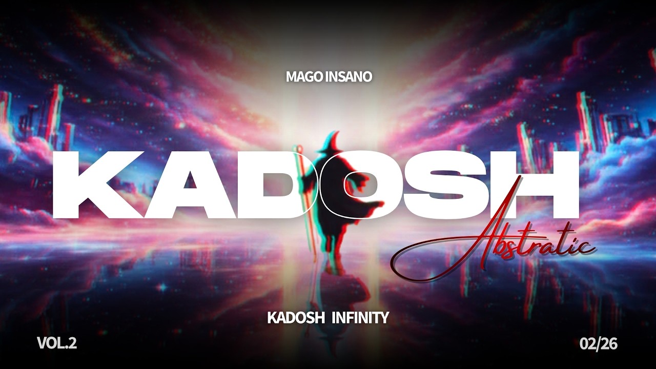 🎧 Kadosh Infinity &mdash; Mago Insano