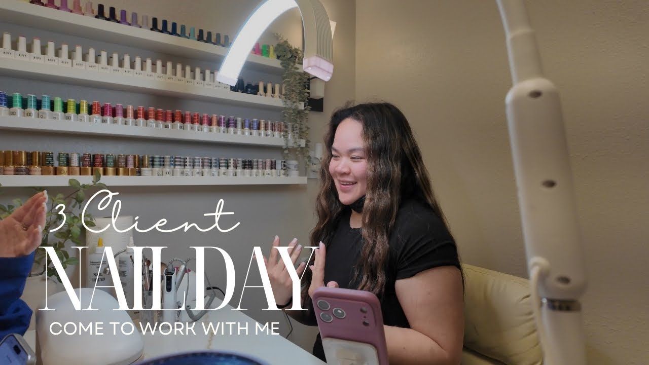 Work A 3 Client Nail Day | Come To Work With me | Day In My Life | Nail Day Vlog 