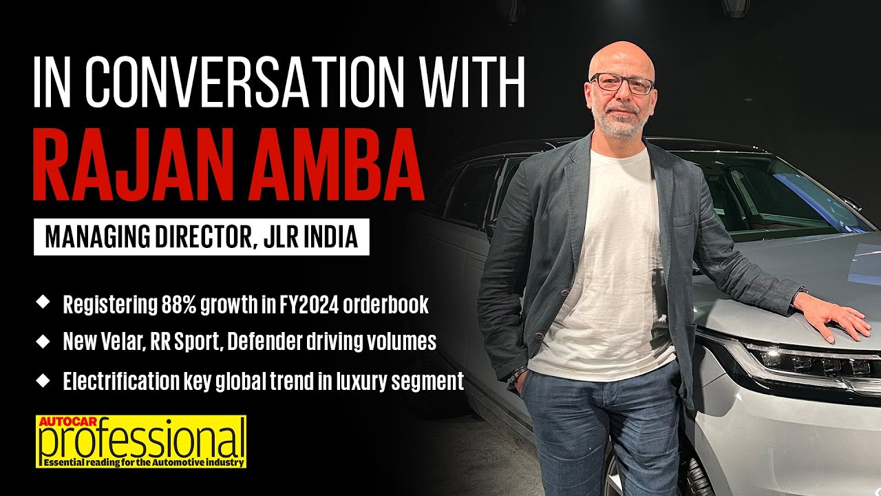 Interview | Rajan Amba, Managing Director, Jaguar Land Rover India