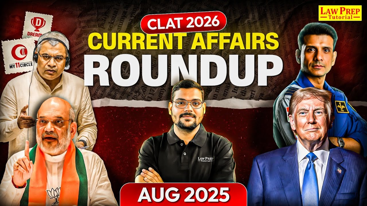 August 2025 Current Affairs | Monthly Current Affairs for CLAT 2026 | By Manu Mishra Sir