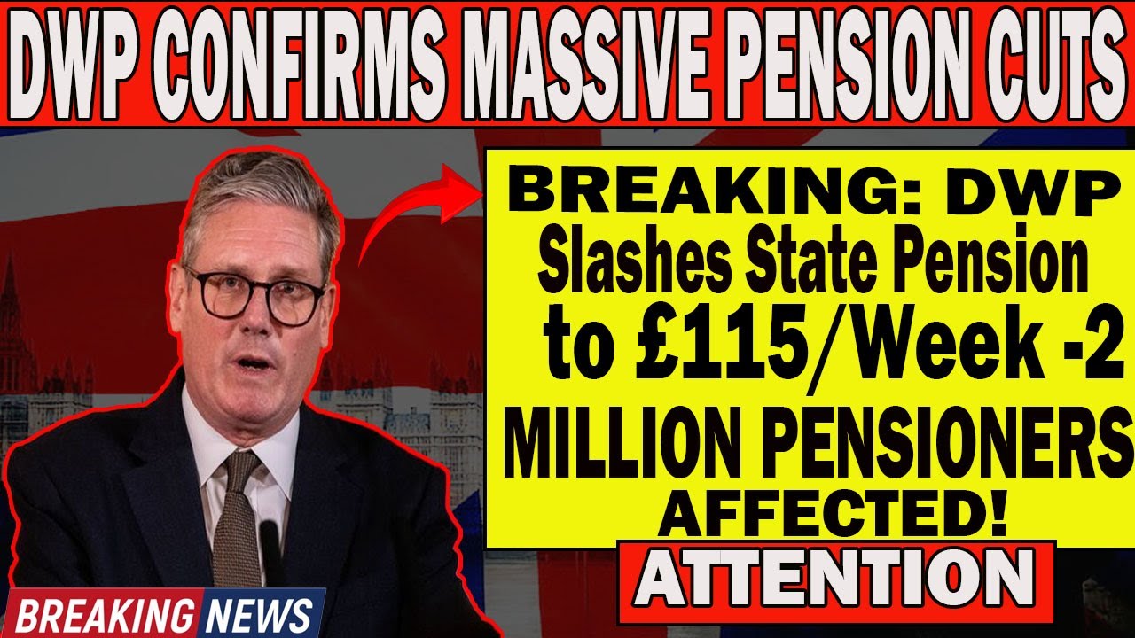 DWP Cuts State Pension to &pound;115 a Week This August &ndash; Check If You&rsquo;re on the List