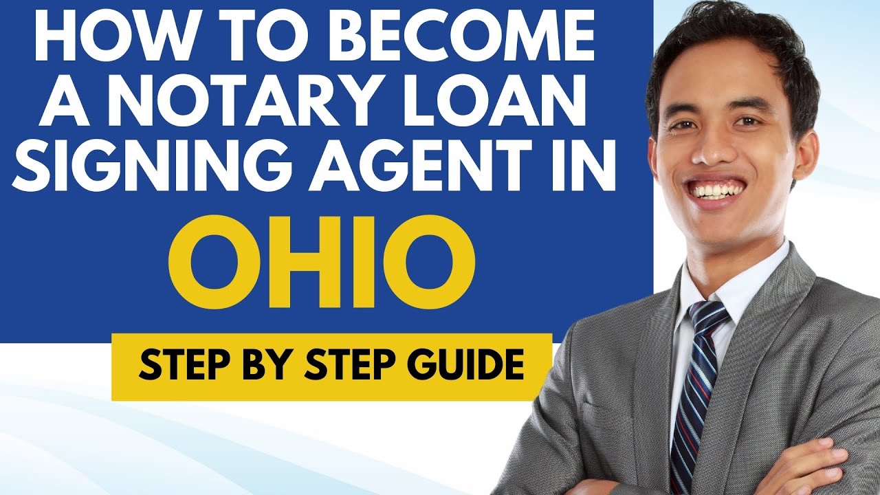 How To Become A Notary Loan Signing Agent In Ohio - Notary Signing Agent Requirements In Ohio