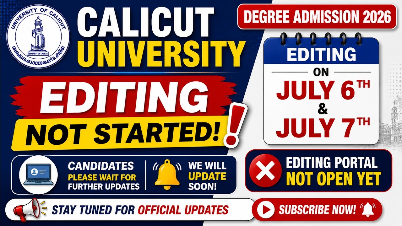 Calicut University Degree Admission 2026 | Editing Not Started | Latest Update | July 6 & 7