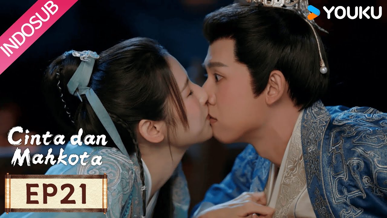 [EP21] Love & Crown (Cinta dan Mahkota): Kaget banget! Zhong Lin tiba-tiba cium QianQing | YOUKU