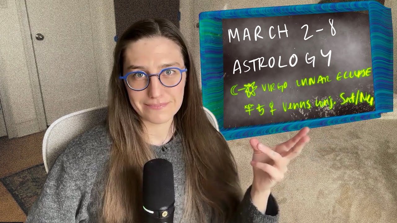 Speak Your Truth to Commit to It (Virgo Lunar Eclipse, Venus conj. Sat Neptune) March 2–8 Astrology