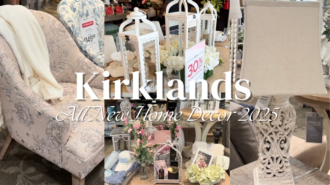 NEW KIRKLAND'S HOME DECOR FOR SPRING & SUMMER 2025 | NEW SPRING DECOR ARRIVALS | SHOP WITH ME