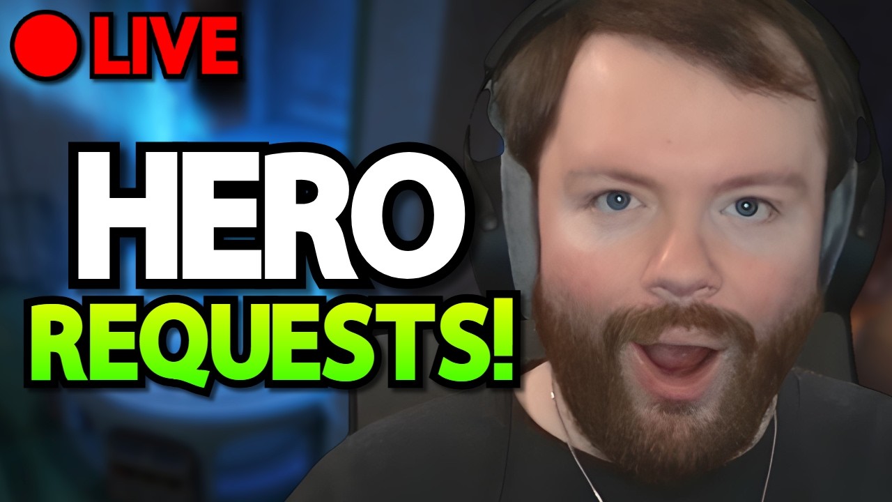 Hero Requests Today! (Come Ask Questions!)