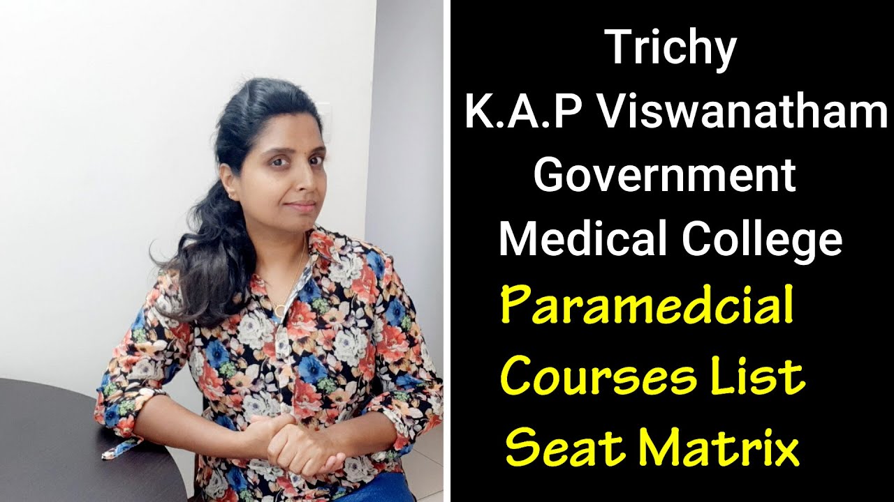 KAPV Government Medical College | KAP Viswanatham Govt Medical College | Seat Matrix | Paramedica...