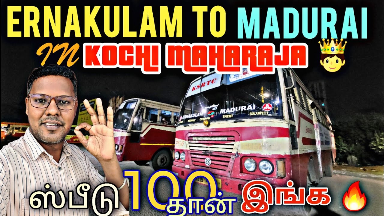 🔥KSRTC - KOCHI Maharaja 🫅Travel Vlog | ERNAKULAM TO MADURAI in Jet Speed | Travel Advisor