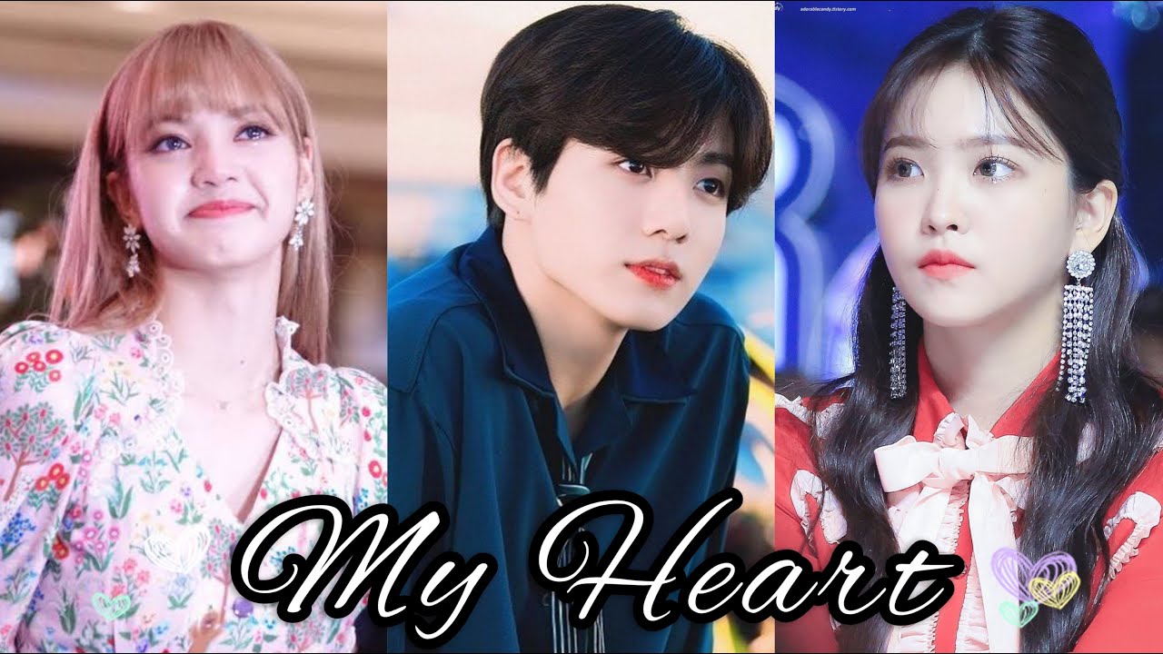 Jungkook X Lisa X Yeri - MY HEART [ FMV ]