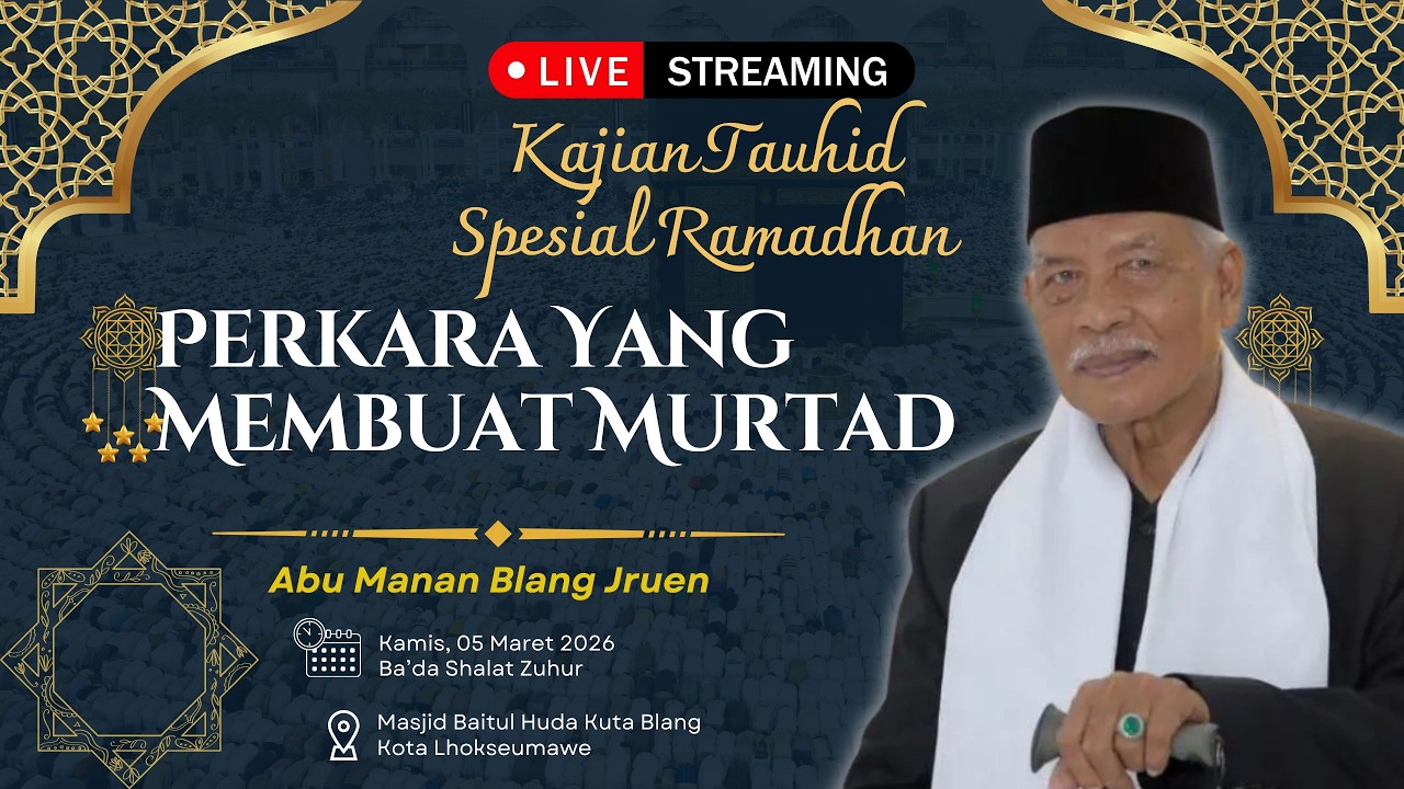 Perkara Yang Membuat Sesorang Menjadi Murt4d - Ustadz H. Abdul Manan Blang Jruen #tauhid