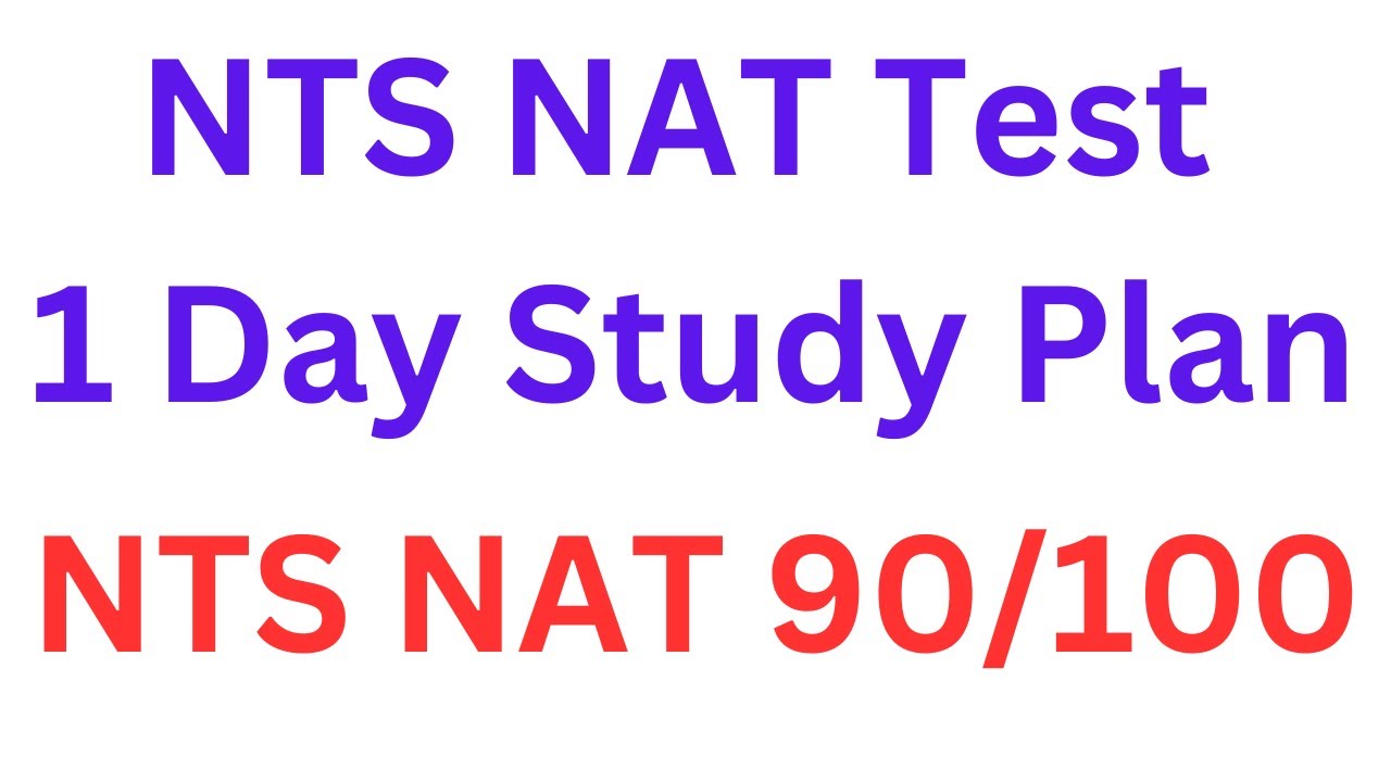 NTS NAT Test Preparation I NTS NAT Test 1 Day Study Plan I How to Prepare NTS NAT I NTS NAT I NAT