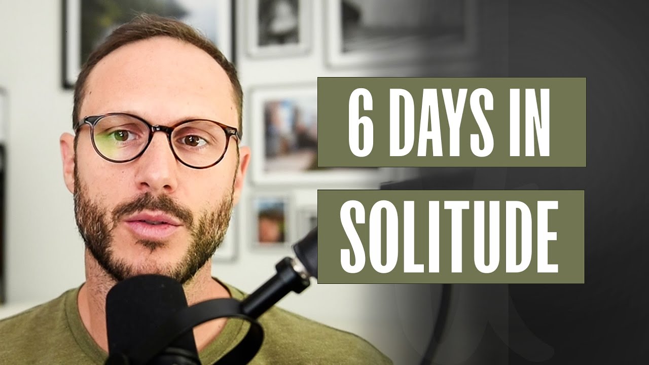 6 Days In Solitude