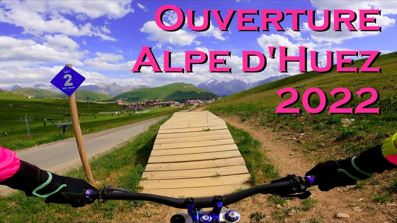 Ouverture Bike Park Alpe d'Huez 2022