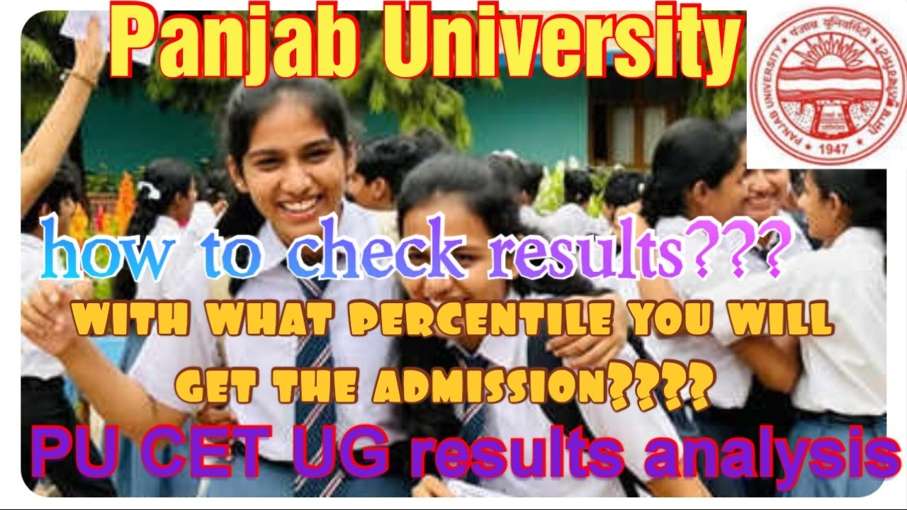 how to check the PU CET UG RESULT? with what percentile you can get admission here? Panjab Uni. chd.