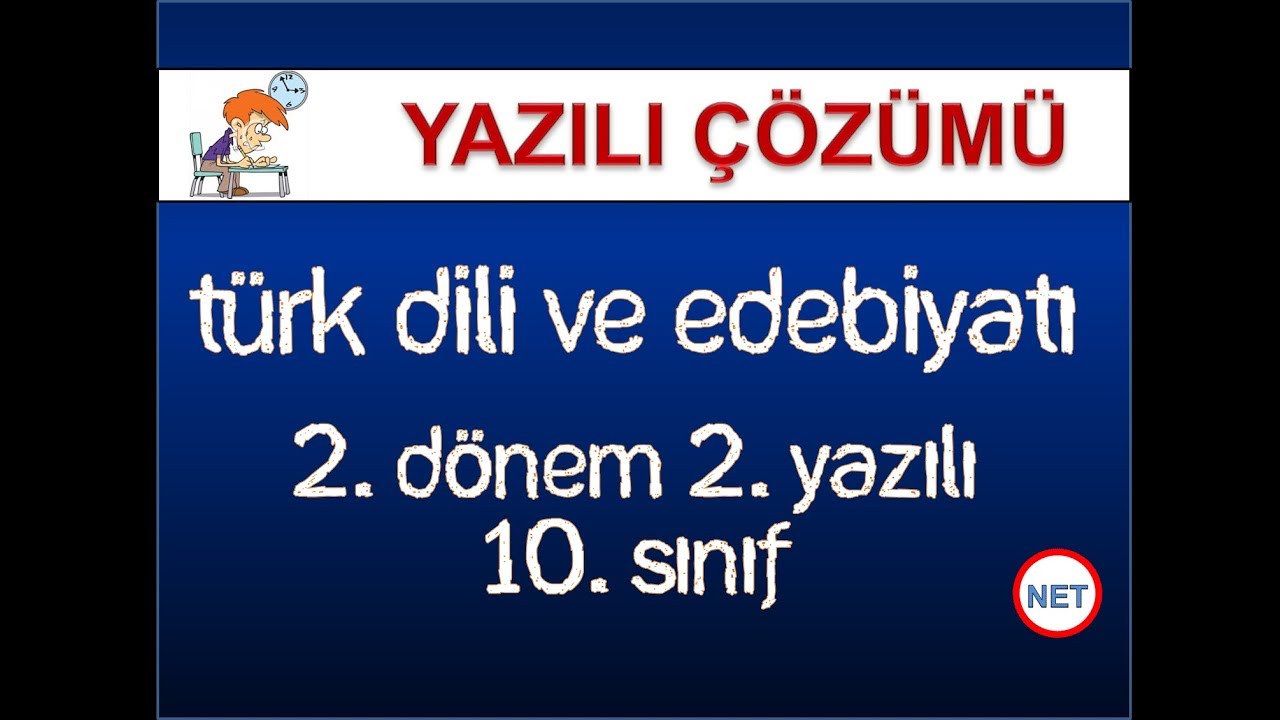 Yazılı Çözümü - 10. Sınıf Edebiyat 2. Dönem 2. Yazılısı - Kim Korkar Yazılıdan - Net Eğitim