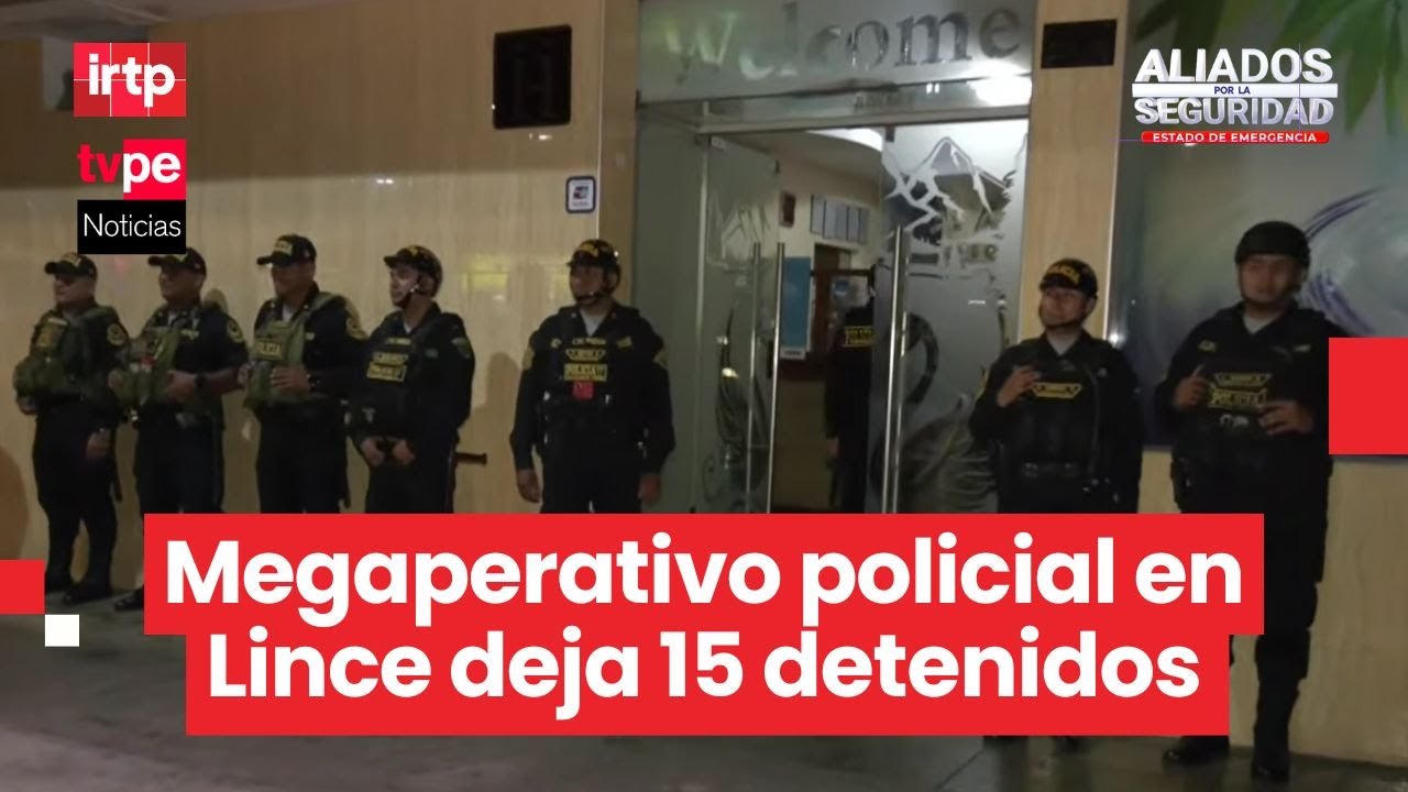Megaoperativo en Lince deja detenidos y hostales intervenidos en acciones de control territorial