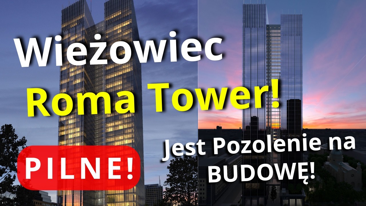 URGENT! We have a construction permit for the ROMA TOWER skyscraper! One of Warsaw's tallest skys...