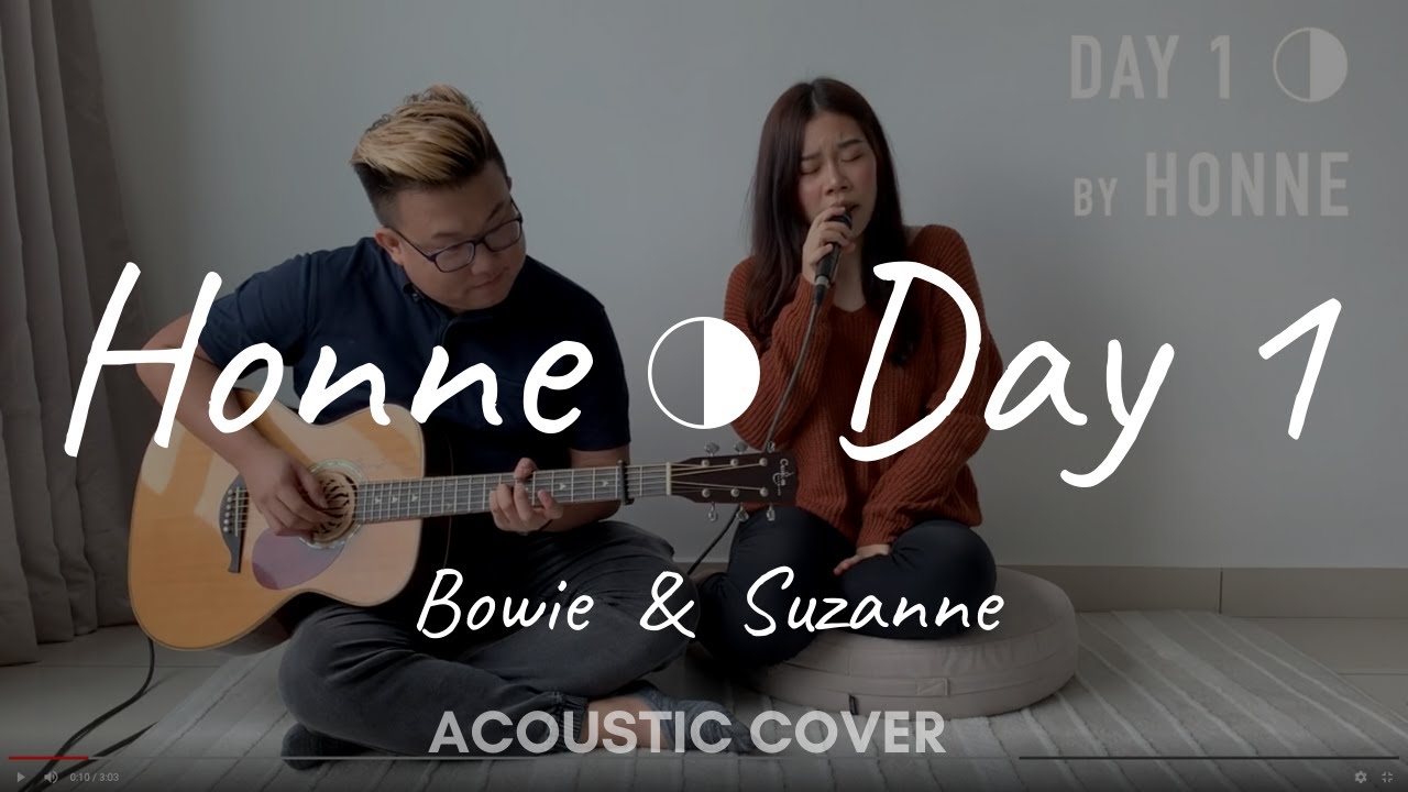 Day 1 ◑ - HONNE - Acoustic Cover by Suzanne & Bowie