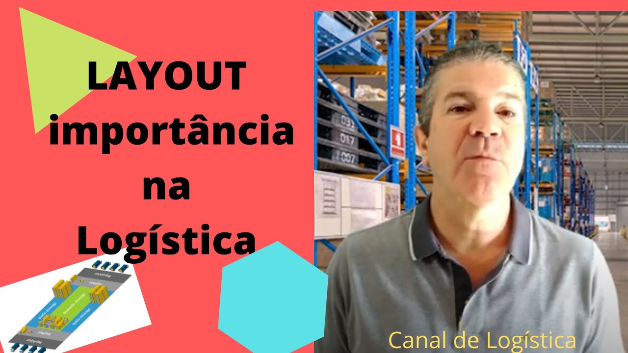 Layout na Logística (Importância do Layout)