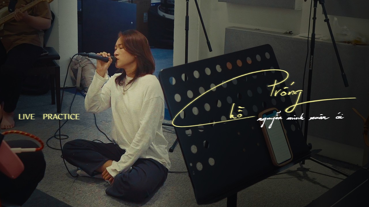 [Live Practice] Chỗ Trống - Nguyễn Minh Xuân Ái