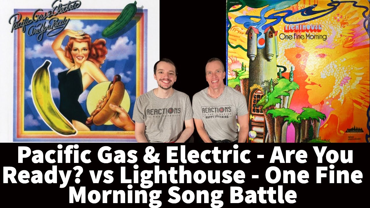 Reaction to Pacific Gas & Electric - Are You Ready? vs Lighthouse - One Fine Morning Song Battle!