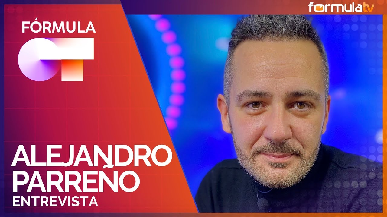 Alejandro Parreño reflexiona sobre OT 1 y su primer disco en su 20º aniversario - Fórmula OT