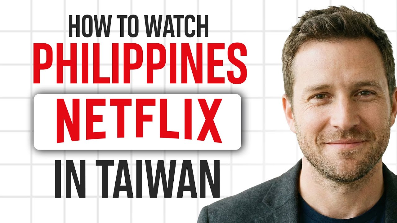 How to Watch Netflix Philippines in Taiwan (2026 UPDATE) &ndash; 100% WORKS ✅