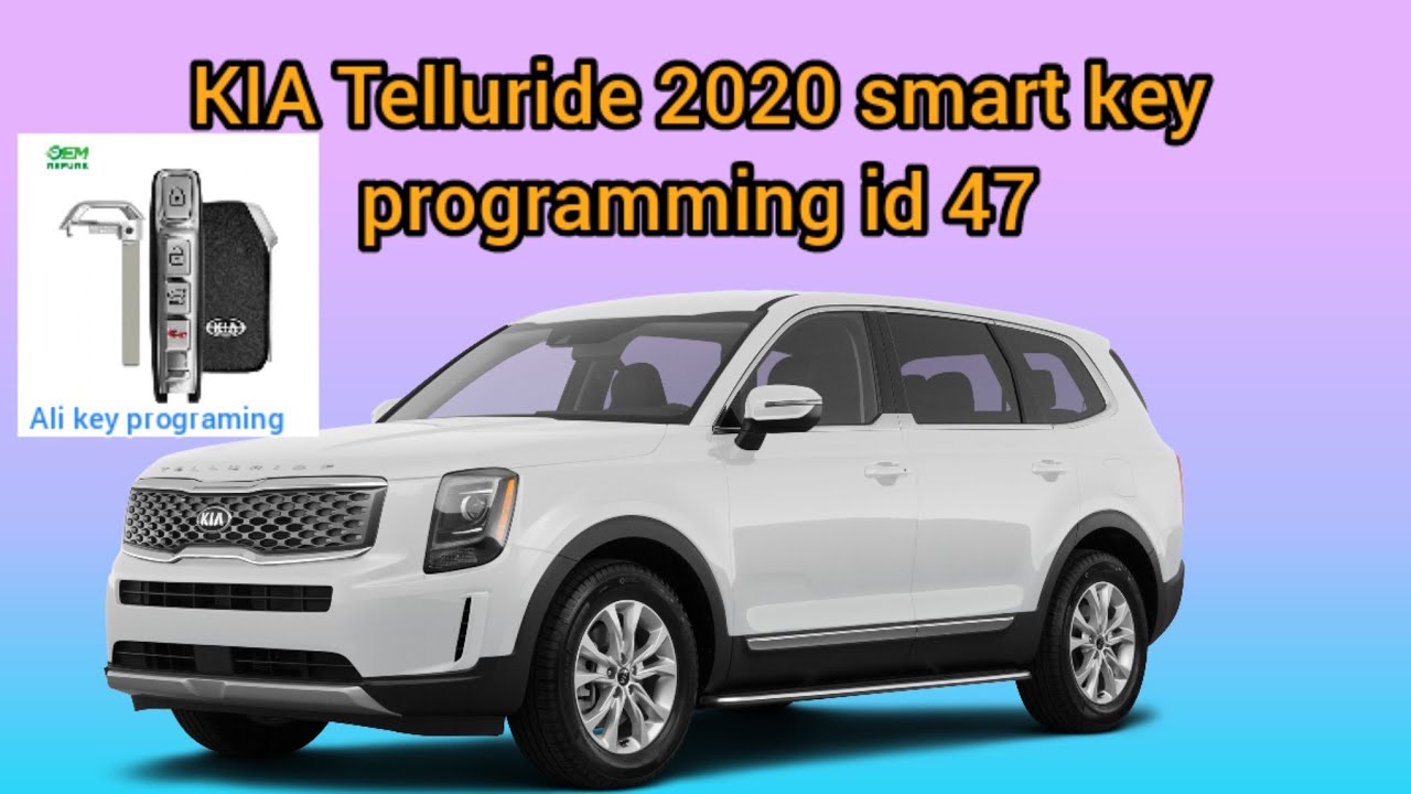 Kia Telluride 2020 smart key programming id 47 