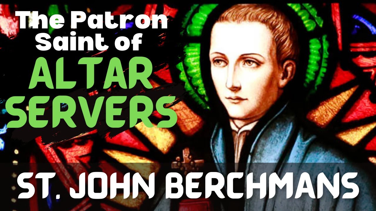 St.  John Berchmans | The Patron of Altar Servers