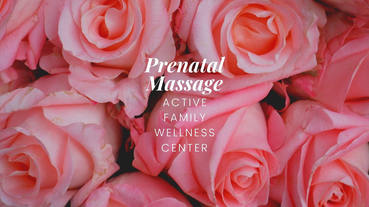 Prenatal and Postnatal Massage And Chiropractic Care