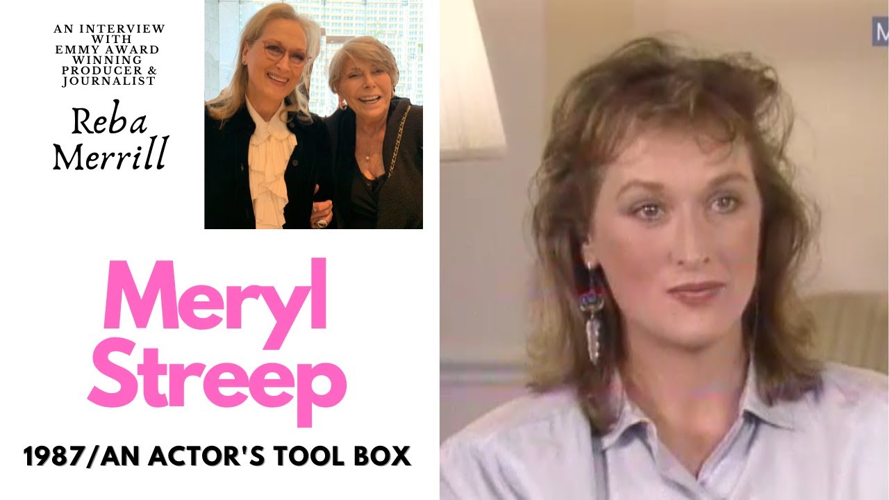 Meryl Streep/ Shares Tools She Uses When Acting