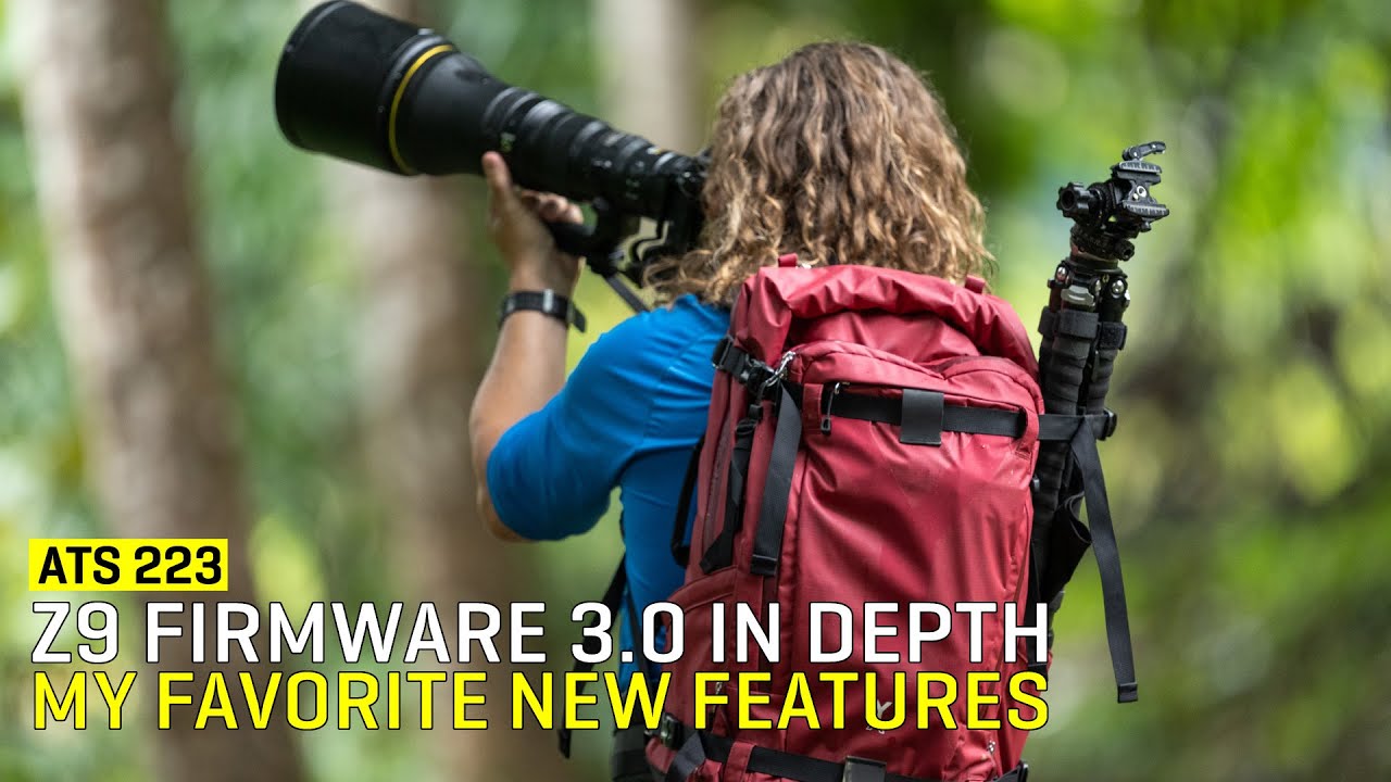 Approaching The Scene 223: Z9 Firmware 3.0 In Depth, My Favorite New Features