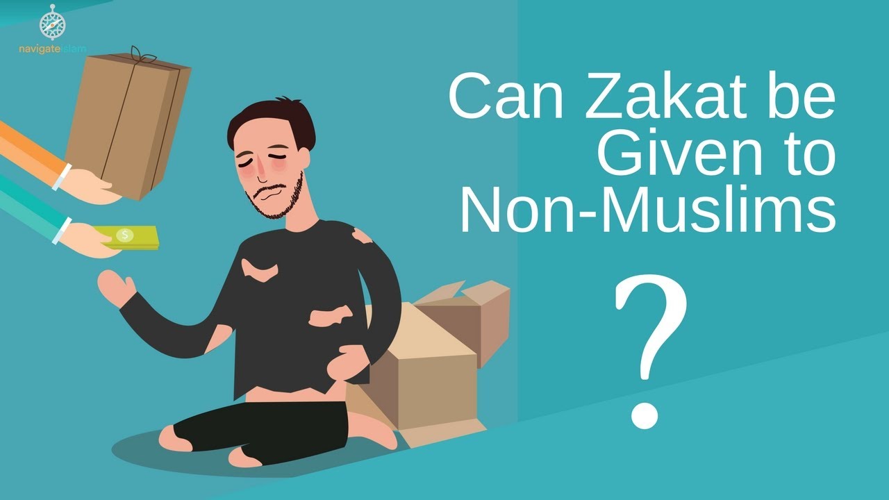 Islam and Zakat (Alms-Giving) - Can it be given to non Muslims?