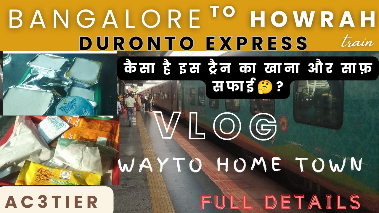 Bangalore to Kolkata|| 12246 SMVT to HOWRAH DURONTO Express Full Journey|| #vlog 11 ||#indianrailway