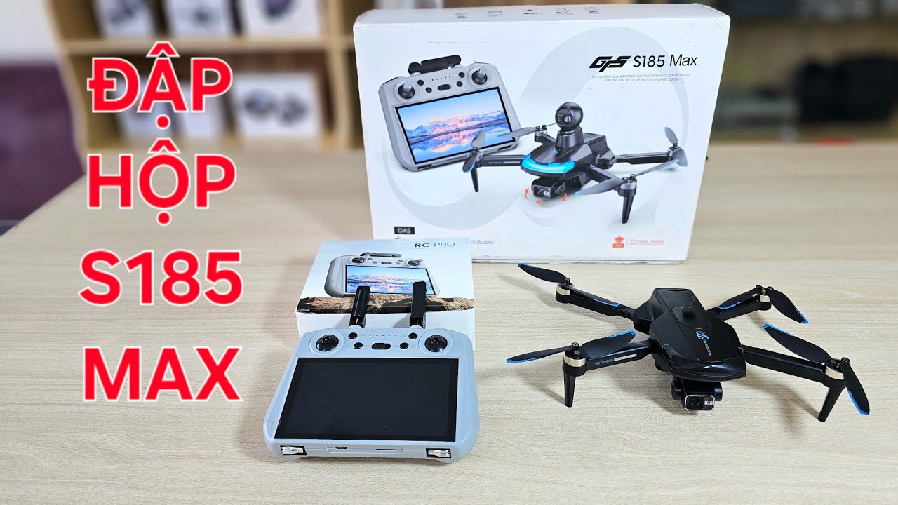 Đập hộp siêu phẩm flycam S185 Max