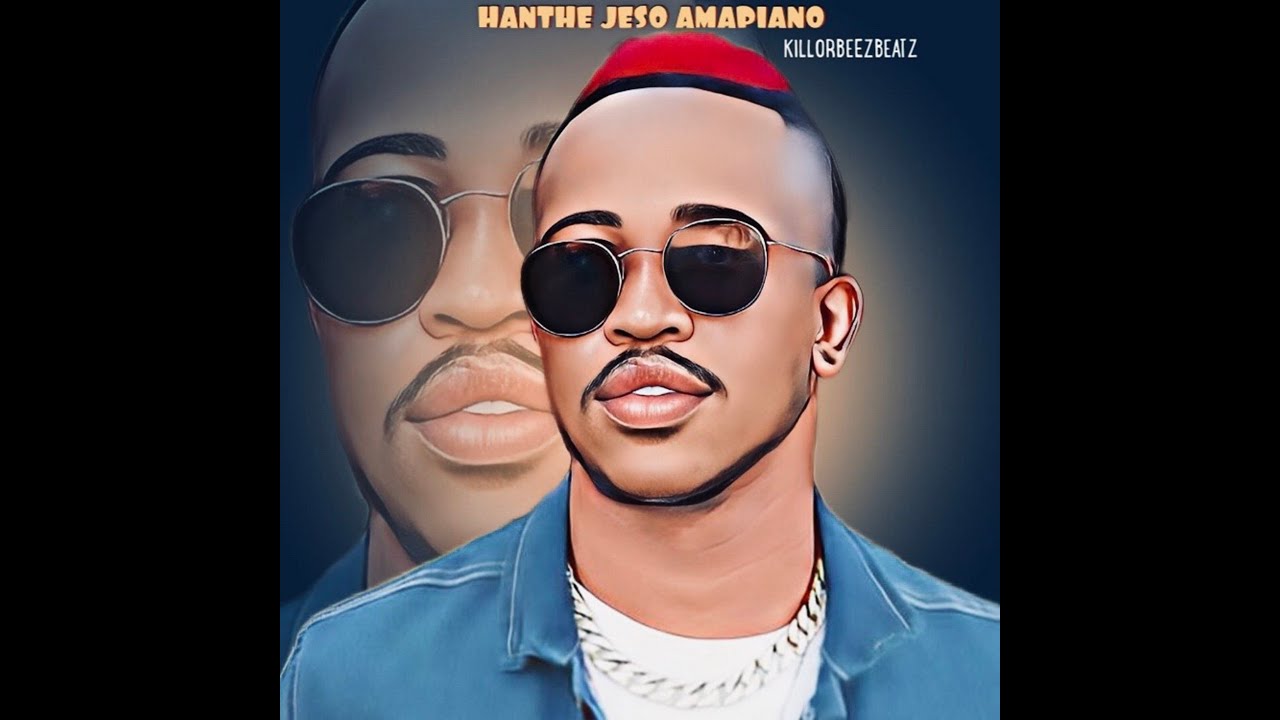 Killorbeezbeatz - Hanthe Jeso Amapiano
