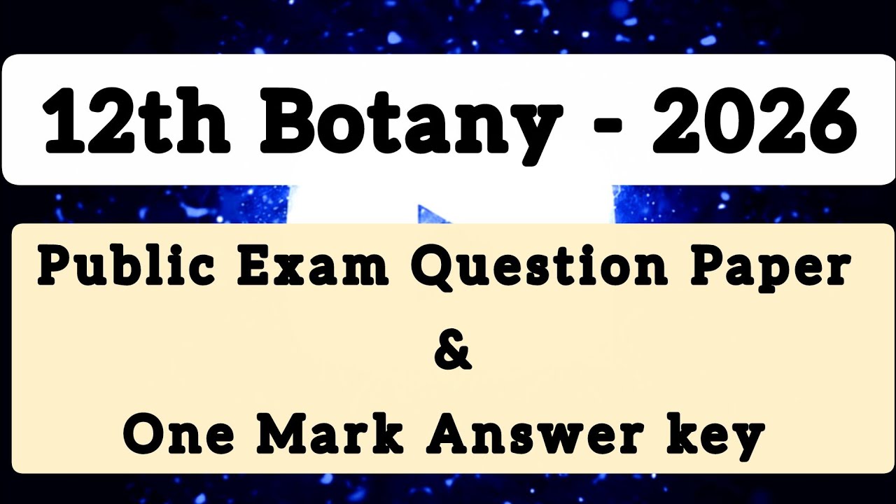 12th botany 2026 Public Exam Question Paper | One Mark Answer key 