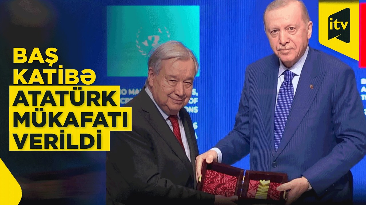 Ərdoğan Antonio Quterreşə Beynəlxalq Atatürk Sülh Mükafatını təqdim etdi