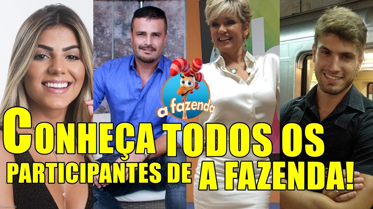 CONHE&Ccedil;A todos os Participantes de A FAZENDA 11 2019