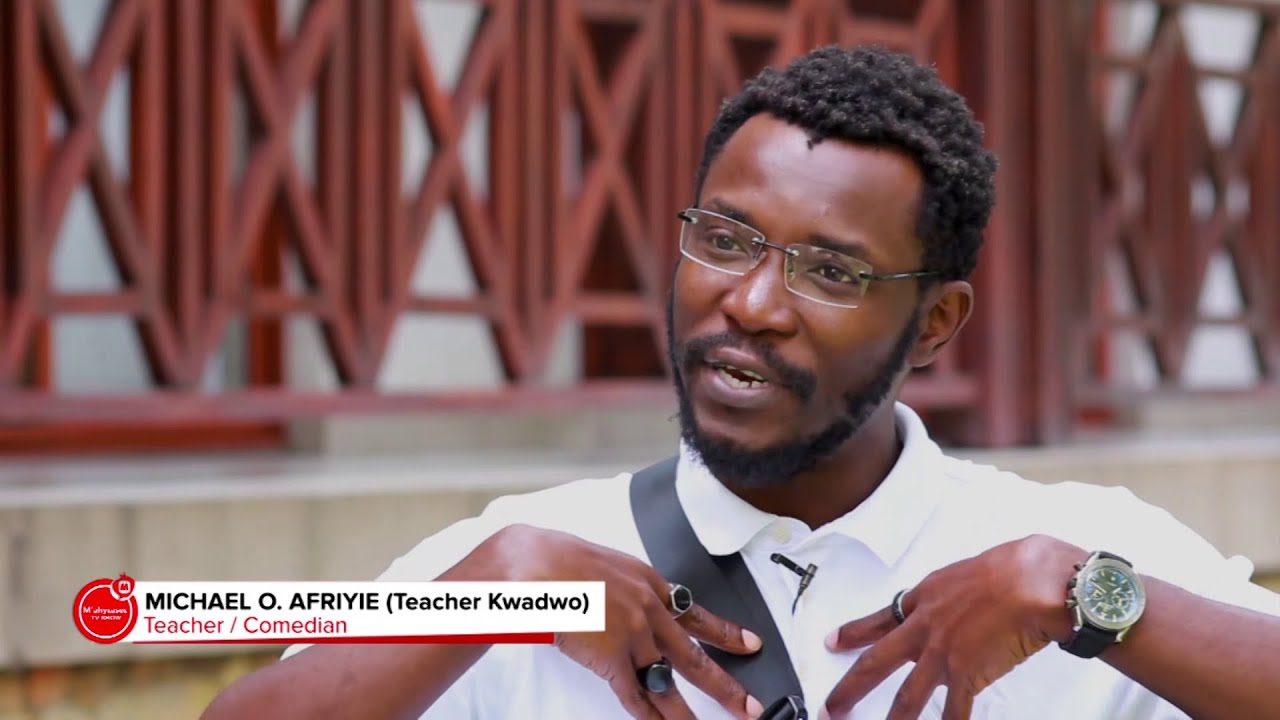 One-on-One with Michael O. Afriyie a.k.a Teacher Kwadwo | Teacher/Comedian | Mahyease TV Show