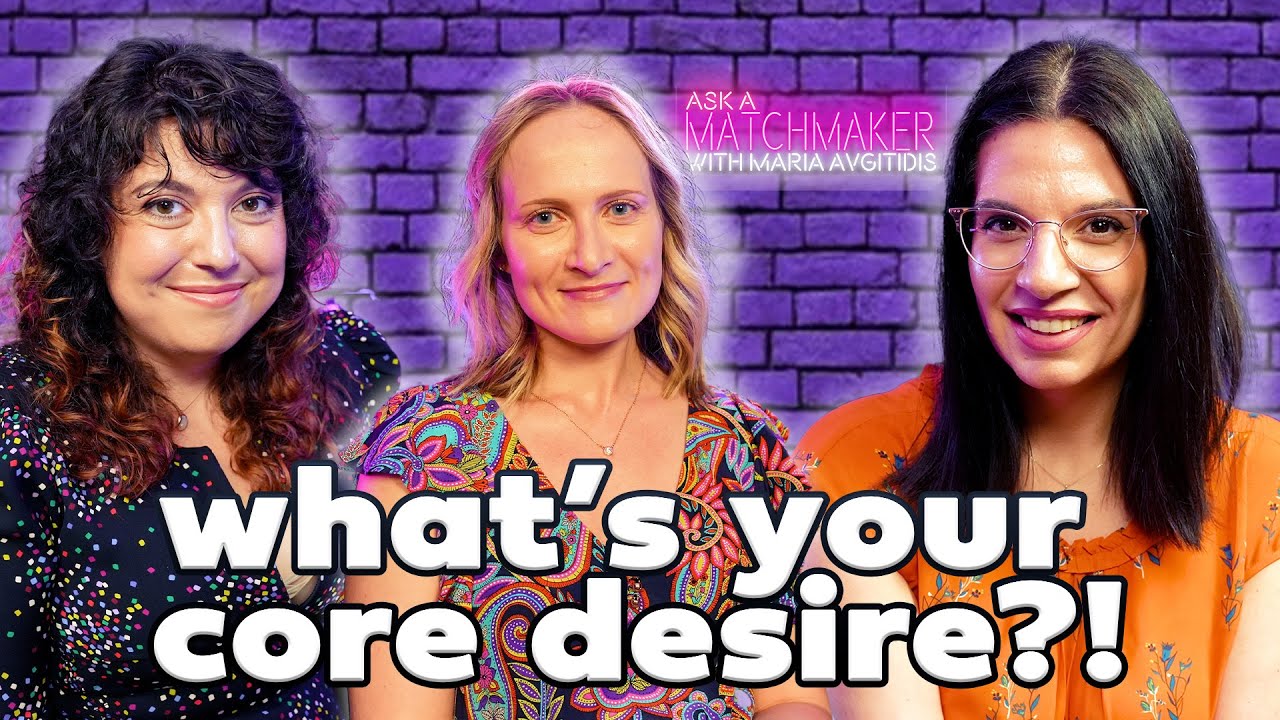 Core Desires w Jenny Zigrino & Intimacy with Leandra | Ask a Matchmaker Podcast w Matchmaker Maria