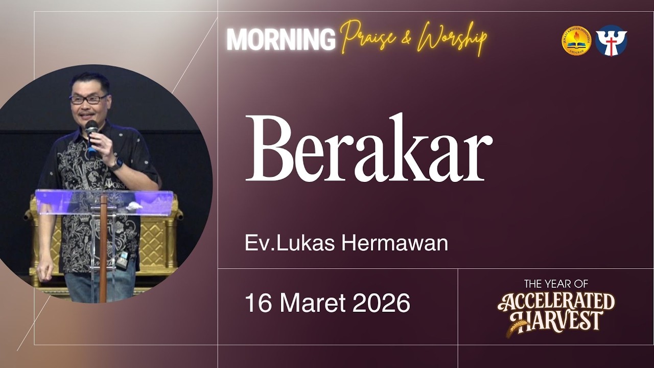 PW KE 60 - 16 Maret | Ev. Lukas Hermawan - BERAKAR