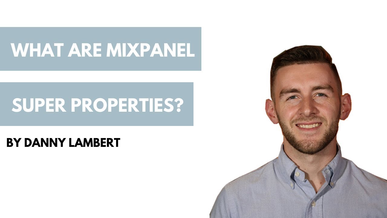 What are Mixpanel Super Properties?