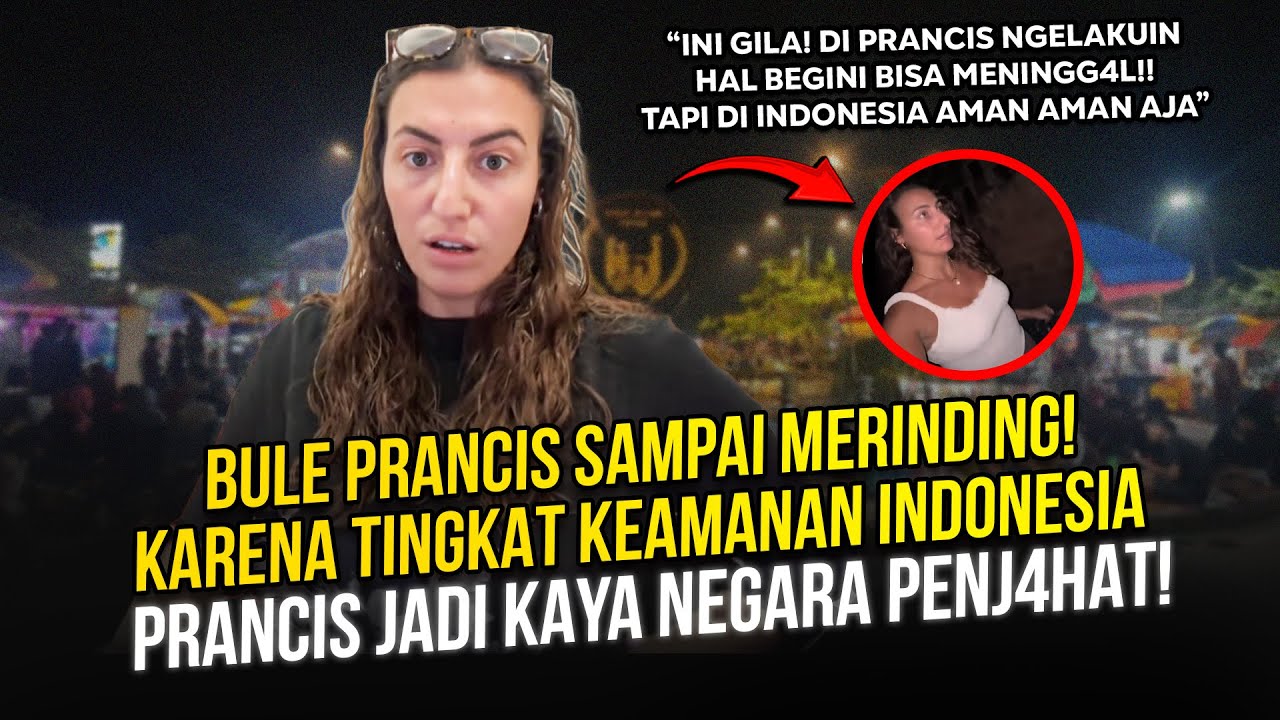 TINGGAL DI INDONESIA! BULE PRANCIS DIBUAT MERINDING! DENGAN KEAMANAN INDONESIA YANG DILUAR NALAR!