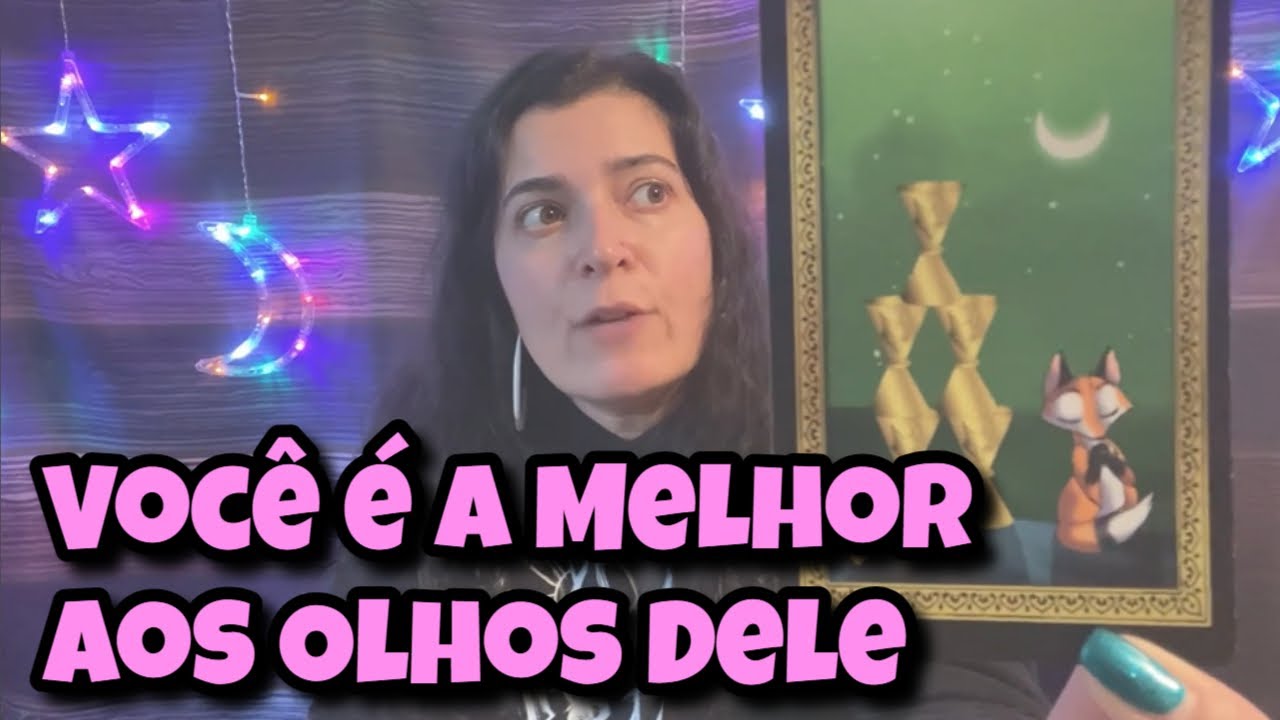 Você é a Melhor aos Olhos Dele (Amor) 💗 Leitura Tarot Oráculos